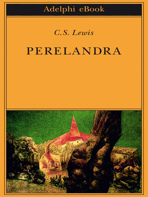 Title details for Perelandra by C.S. Lewis - Available